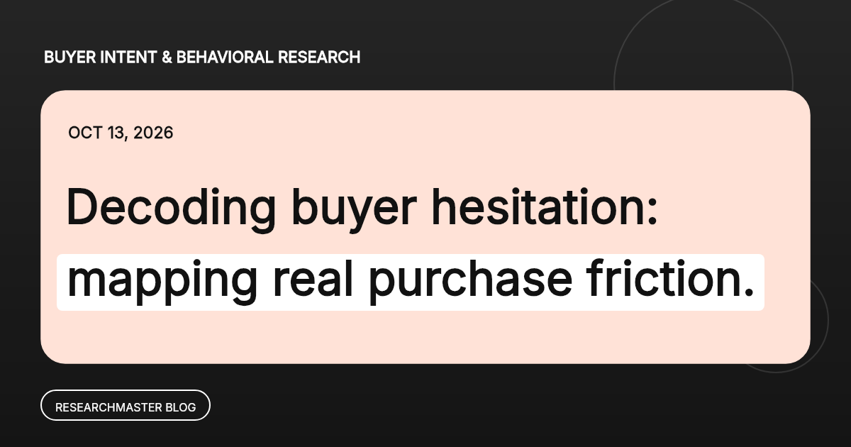 Decoding Buyer Hesitation: How to Use AI and Search Intent to Map Real Purchasing Friction